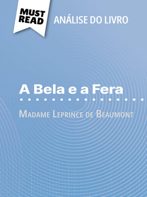 cover image of A Bela e a Fera de Madame Leprince de Beaumont (Análise do livro)